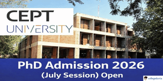 CEPT University Begins PhD Admission 2026; Check Complete Schedule & Eligibility Here